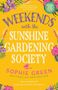 Sophie Green: Weekends with the Sunshine Gardening Society, Buch