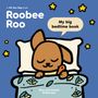 Candy Robertson: Roobee Roo: My Big Bedtime Book, Buch