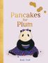 Yan Tong Rae Tan: Pancakes for Plum, Buch