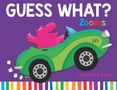 Jeannette Rowe: Guess What? Zooms, Buch, Buch