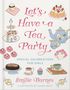 Emilie Barnes: Let's Have a Tea Party, Buch, Buch