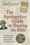 „The Apologetics Guide to Trusting the Bible“. Briefmarken und Illustration eines Mannes und einer archäologischen Ausgrabung.