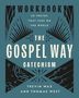 Trevin Wax: The Gospel Way Catechism Workbook, Buch