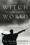Fio Gede Parma: The Witch Belongs to the World: A Spell of Becoming, Buch