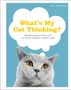 Jo Lewis: What's My Cat Thinking?: Understand Your Cat to Give Them a Happy Life, Buch