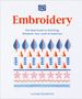 Lucinda Ganderton: Embroidery: The Ideal Guide to Stitching, Whatever Your Level of Expertise, Buch