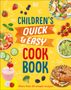 Angela Wilkes: Children's Quick and Easy Cookbook, Buch