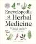 Andrew Chevallier: Encyclopedia of Herbal Medicine New Edition: 560 Herbs and Remedies for Common Ailments, Buch