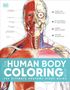 Dk: The Human Body Coloring Book, Buch