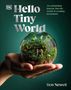 Ben Newell: Hello Tiny World, Buch