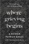 Patrick Magee: Where Grieving Begins, Buch