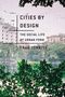 Fran Tonkiss: Cities by Design, Buch
