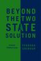Yehouda Shenhav: Beyond the Two-State Solution, Buch