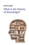 Peter Burke: What Is the History of Knowledge?, Buch