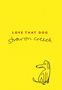 Sharon Creech: Love That Dog, Buch