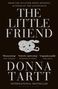 Donna Tartt: Little Friend, Buch, Buch