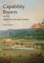 Laura Mayer: Capability Brown and the English Landscape Garden, Buch
