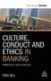 Fred Bell: Culture, Conduct and Ethics in Banking: Principles and Practice, Buch