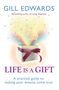 Gill Edwards: Life Is A Gift, Buch