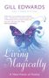 Gill Edwards: Living Magically, Buch