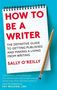 Sally O'Reilly: How To Be A Writer, Buch