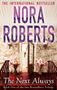 Nora Roberts: The Next Always, Buch, Buch