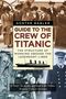 Günter Bäbler: Guide to the Crew of Titanic, Buch