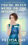 Felicia Day: You're Never Weird on the Internet (Almost), Buch