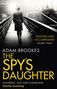 Adam Brookes: The Spy's Daughter, Buch