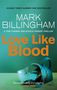 Mark Billingham: Love Like Blood, Buch