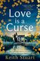 Keith Stuart: Love is a Curse, Buch