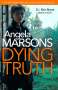 Angela Marsons: Dying Truth, Buch