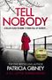 Patricia Gibney: Tell Nobody, Buch