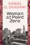 Nawal El Saadawi: Woman at Point Zero, Buch