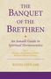 Rahim Gholami: The Banquet of the Brethren: An Ismaili Guide to Spiritual Hermeneutics, Buch