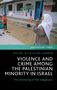 **Violence and Crime Among the Palestinian Minority in Israel** von Asad Ghanem & Nohad Ali; Kinder spielen Ball vor bemalter Wand.