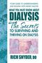 Rich Snyder: What You Must Know about Dialysis, Buch