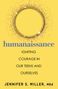 Jennifer S. Miller: Humanaissance, Buch, Buch