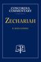 R Reed Lessing: Zechariah - Concordia Commentary, Buch