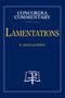 R. Reed Lessing: Lamentations - Concordia Commentary, Buch, Buch