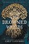 Emily Lloyd-Jones: The Drowned Woods, Buch