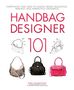 Emily Blumenthal: Handbag Designer 101, Buch
