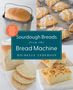 Michelle Anderson: Sourdough Breads from the Bread Machine, Buch