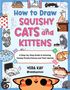 Vera Kay: How to Draw Squishy Cats and Kittens, Buch