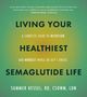 Summer Kessel: Living Your Healthiest Semaglutide Life, Buch