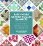 Anita Gibney: Patchwork Granny Square Blankets, Buch, Buch