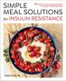 Megan Koehn: Simple Meal Solutions for Insulin Resistance, Buch, Buch