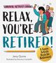 Jeny Quine: Relax, You're Retired!, Buch, Buch