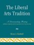Bruce A. Kimball: Liberal Arts Tradition, Buch