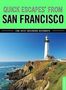 Karen Misuraca: Quick Escapes(r) from San Francisco: The Best Weekend Getaways, Buch